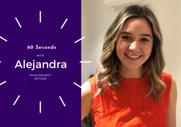 60 Seconds with Alejandra Pineda, PVAW Project Officer - Multicultural ...